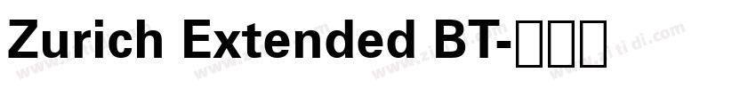 Zurich Extended BT字体转换